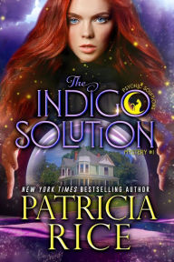 Title: The Indigo Solution: Psychic Solutions Mystery #1, Author: Patricia Rice