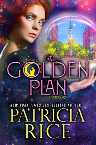 Title: The Golden Plan, Author: Patricia Rice