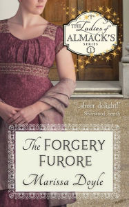The Forgery Furore: A Light-hearted Regency Fantasy: The Ladies of Almack's Book 1