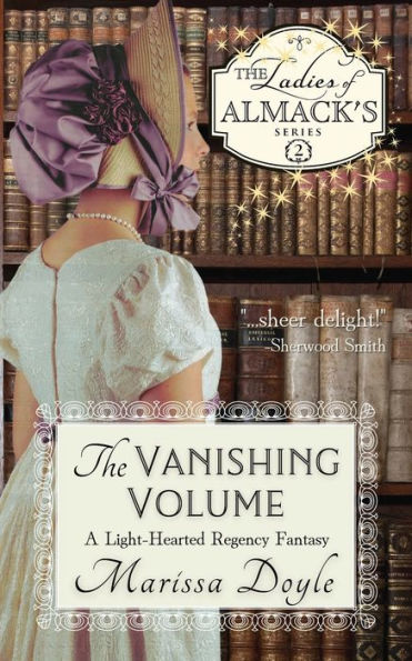The Vanishing Volume: A Light-Hearted Regency Fantasy: