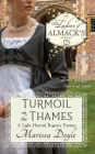 Turmoil on the Thames: A Light-hearted Regency Fantasy:The Ladies of Almacks Book 5