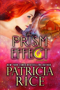 Free pdf books download links The Prism Effect CHM ePub FB2 by Patricia Rice, Patricia Rice English version 9781636320878
