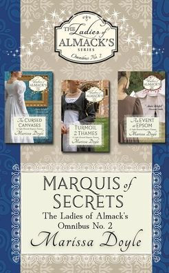 Marquis of Secrets: The Ladies Almack's Omnibus No. 2