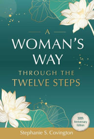 Title: A Woman's Way through the Twelve Steps, Author: Stephanie Convington