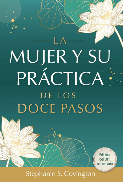 La Mujer Y Su Practica de los Doce Pasos