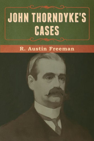 John Thorndyke's Cases