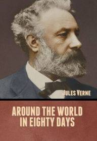 Title: Around the World in Eighty Days, Author: Jules Verne