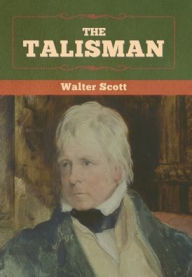 Title: The Talisman, Author: Walter Scott