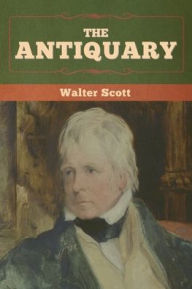 Title: The Antiquary, Author: Walter Scott