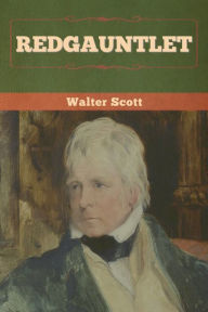 Title: Redgauntlet, Author: Walter Scott