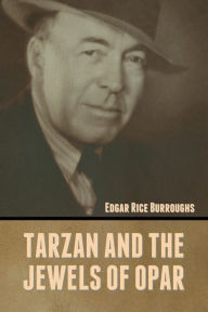 Title: Tarzan and the Jewels of Opar, Author: Edgar Rice Burroughs