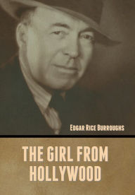 Title: The Girl from Hollywood, Author: Edgar Rice Burroughs