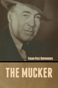 Title: The Mucker, Author: Edgar Rice Burroughs