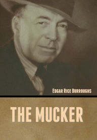 Title: The Mucker, Author: Edgar Rice Burroughs