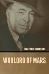 Title: Warlord of Mars, Author: Edgar Rice Burroughs