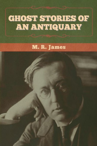 Ghost Stories of an Antiquary