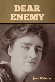 Title: Dear Enemy, Author: Jean Webster