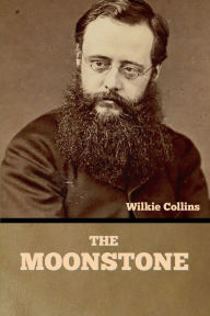 Title: The Moonstone, Author: Wilkie Collins