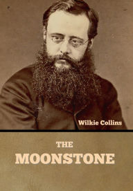 Title: The Moonstone, Author: Wilkie Collins