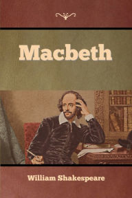 Title: Macbeth, Author: William Shakespeare