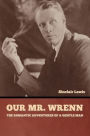 Our Mr. Wrenn: The Romantic Adventures of a Gentle Man