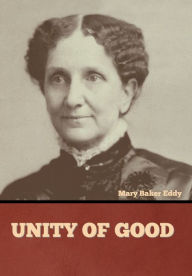 Title: Unity of Good, Author: Mary Baker Eddy