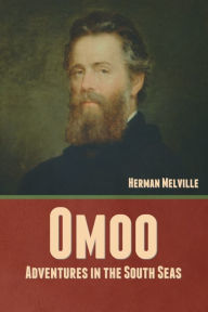 Title: Omoo: Adventures in the South Seas, Author: Herman Melville