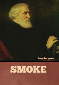 Title: Smoke, Author: Ivan Turgenev