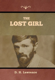 Title: The Lost Girl, Author: D. H. Lawrence