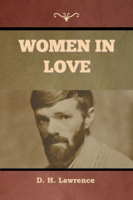 Title: Women in Love, Author: D. H. Lawrence