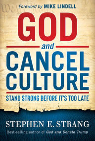 Free costing books download God and Cancel Culture: Stand Strong Before It's Too Late 9781636410623 in English by Stephen E. Strang