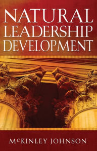 Title: Natural Leadership Development, Author: Mckinley Johnson