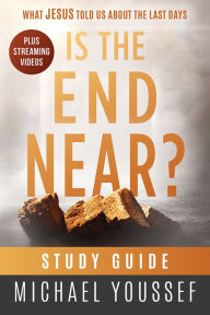 Title: Is The End Near? Study Guide, Author: Michael Youssef