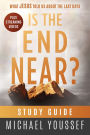 Is The End Near? Study Guide