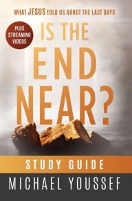 Title: Is The End Near? Study Guide, Author: Michael Youssef