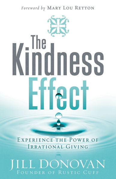 The Kindness Effect: Experience the Power of Irrational Giving