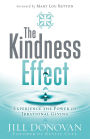 The Kindness Effect: Experience the Power of Irrational Giving