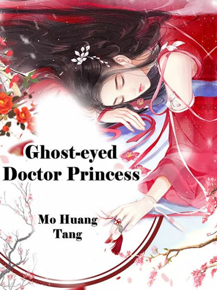 Ghost-eyed Doctor Princess: Volume 2