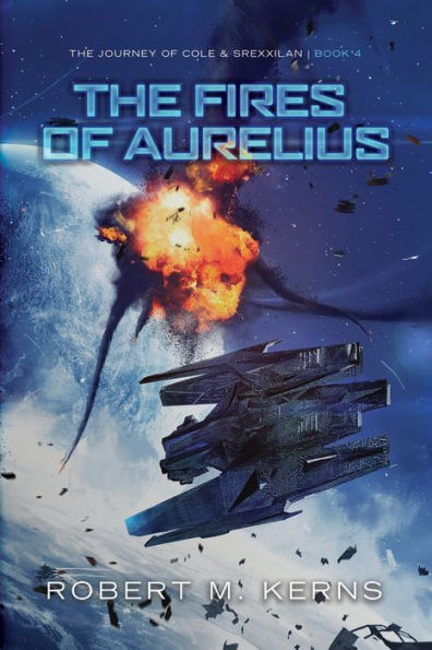 The Fires of Aurelius: An Epic Space Opera Adventure