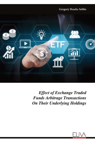 Effect of Exchange Traded Funds Arbitrage Transactions On Their Underlying Holdings