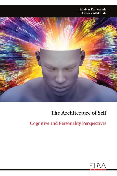 The Architecture of Self: Cognitive and Personality Perspectives