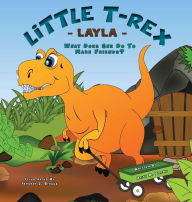 Title: Little T-Rex Layla - What does she do to make friends?, Author: Daisy M Brown