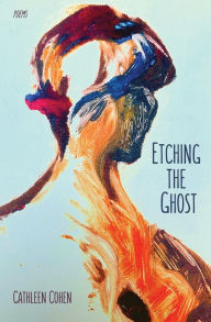 Ebook inglese download gratis Etching the Ghost 9781636495620 by Cathleen Cohen (English literature)