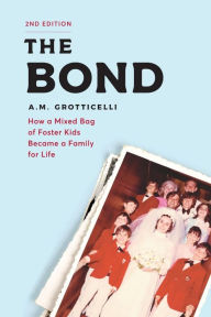 Title: The Bond, Author: A.M Grotticelli