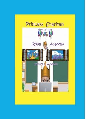 Princess Shariyah Goes To The Royal Academy