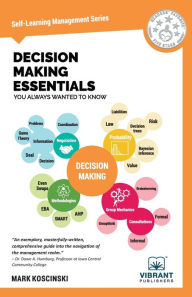 Title: Decision Making Essentials You Always Wanted to Know, Author: Vibrant Publishers