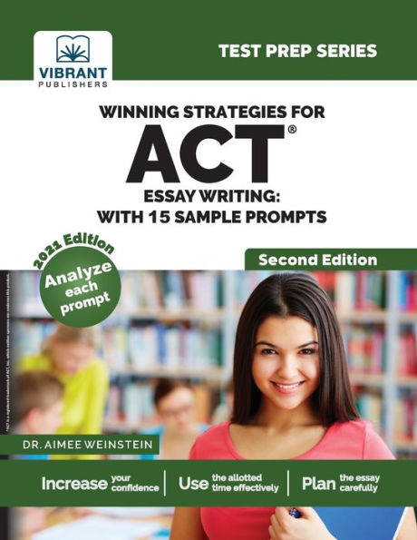 Winning Strategies For ACT Essay Writing: With 15 Sample Prompts