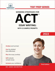 Title: Winning Strategies For ACT Essay Writing: With 15 Sample Prompts, Author: Vibrant Publishers