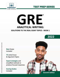 Title: GRE Analytical Writing: Solutions to the Real Essay Topics - Book 1, Author: Vibrant Publishers