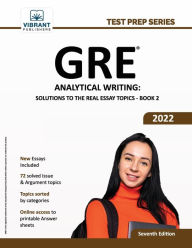 Title: GRE Analytical Writing: Solutions to the Real Essay Topics - Book 2, Author: Vibrant Publishers